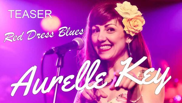 Vignette teaser Aurèlle Key – Red Dress Blues