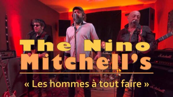 Vignette teaser The Nino Mitchells – Les Hommes à Tout Faire